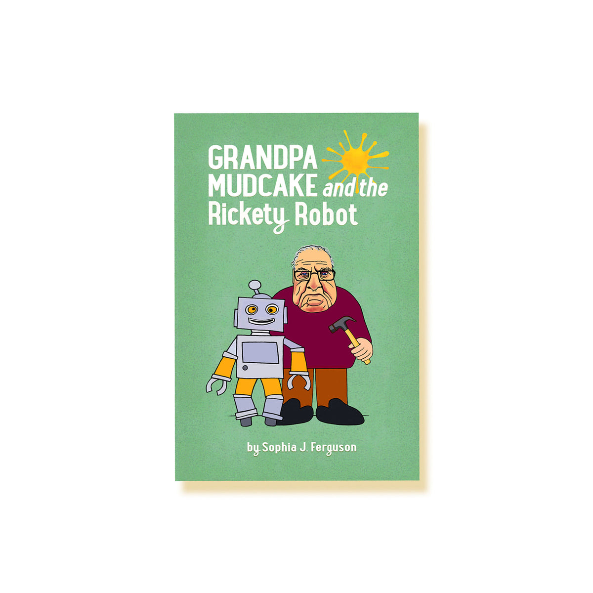 The Grandpa Mudcake Series: Books 1-10