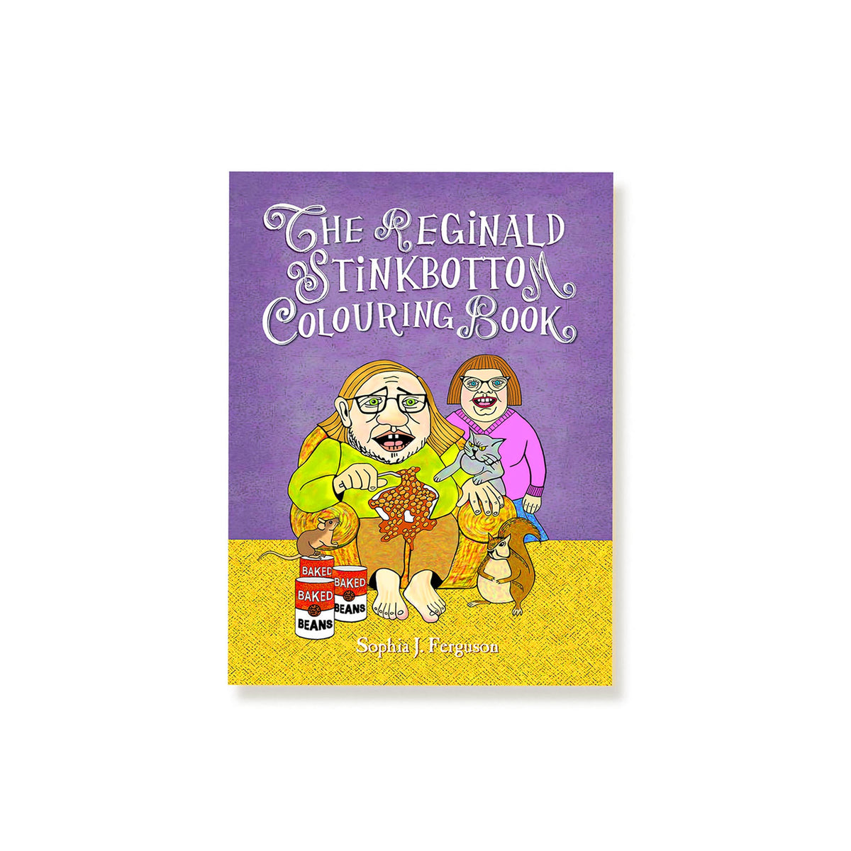 The Reginald Stinkbottom Colouring Book